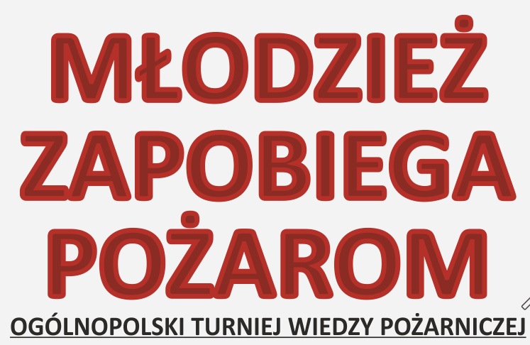Read more about the article Ogólnopolskiego Turnieju Wiedzy Pożarniczej